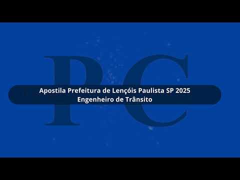 Apostila Prefeitura de Lençóis Paulista SP 2025 Engenheiro de Trânsito