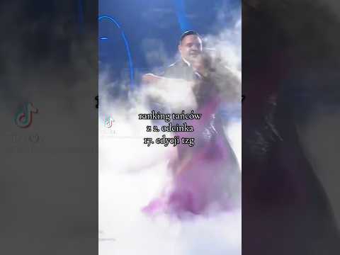 ranking tańców z 2. odcinka 17. edycji tzg❤️ #tzg #tanieczgwiazdami