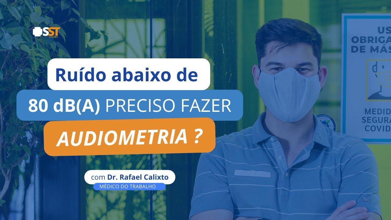 Ruído abaixo de 80 dB(A) Precisa fazer audiometria?