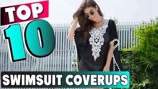 10 Best Swimsuit Coverups for a Stylish Summer 2025