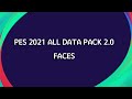 PES 2021 Season Update All Data Pack 2.0 Faces!