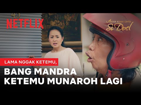 Mandra Girang Banget Bisa Ketemu Munaroh Lagi. Walau... | Akhir Kisah Cinta Si Doel