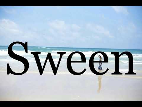 How To Pronounce Sween🌈🌈🌈🌈🌈🌈Pronunciation Of Sween