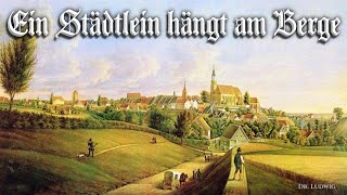 Ein Städtlein hängt am Berge [German folk song][+English translation]