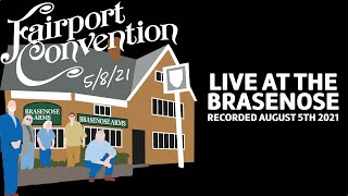 Fairport Convention - Live At The Brasenose Arms 2021