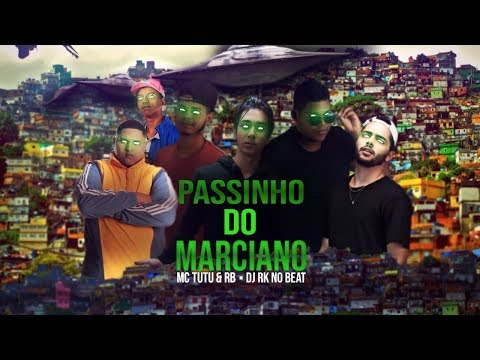 Mc Tutu & Rb, Kevin o Chris, Levin e Pedro Sampaio - Passinho do Marciano (DJ RK)