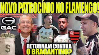 NOVO PATROCÍNIO NO FLAMENGO! BRUNO HENRIQUE E SAÚL RETORNAM CONTRA O RB BRAGANTINO? E MAIS NOTÍCIAS!