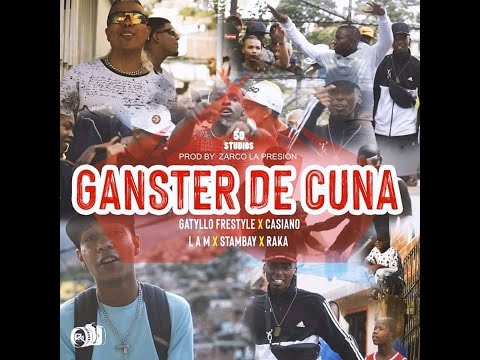 Gansters De Cuna❌Gatillo Frestyle❌Casiano❌Stambay❌Maicol❌Raka (Video Oficial).Prod By Zarco.