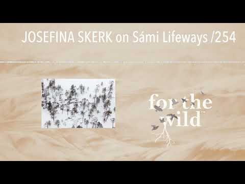 JOSEFINA SKERK on Sámi Lifeways /254