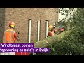Ravage in Ewijk na storm: 'Binnen twee tellen lag de hele boel plat'