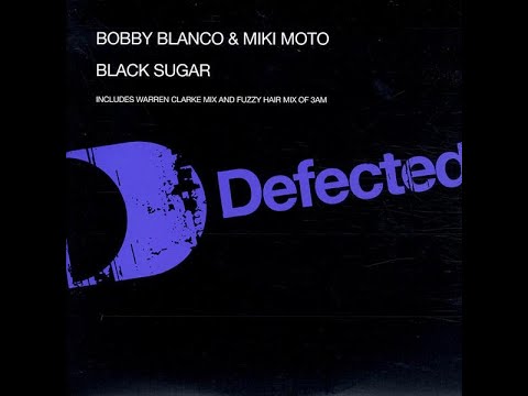 Bobby Blanco & Miki Moto - Black sugar (Warren Clark Mix) - 2005 - House