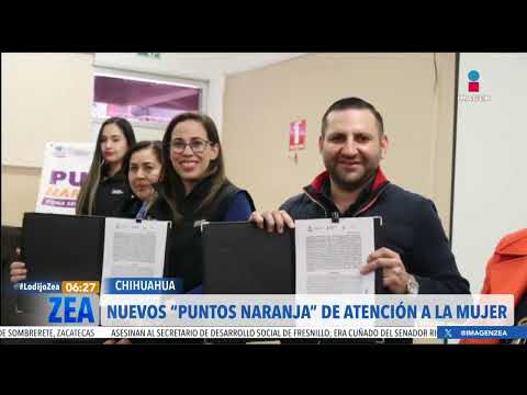 Instalan nuevos Puntos Naranja, espacios seguros para las mujeres, en Chihuahua | Francisco Zea