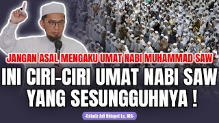 Download lagu Ciri-Ciri Umat Nabi Muhammad Yang Sesungguhnya | Ustadz Adi Hidayat #kajianuah mp3