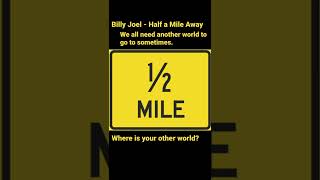 Billy Joel - Half a Mile Away #shorts