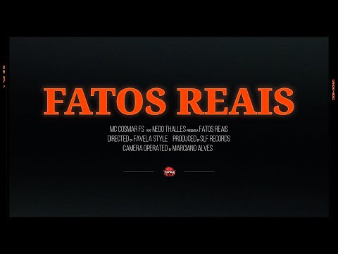 MC Cosmar e Nego Thalles - Fatos Reais (Video Clipe)
