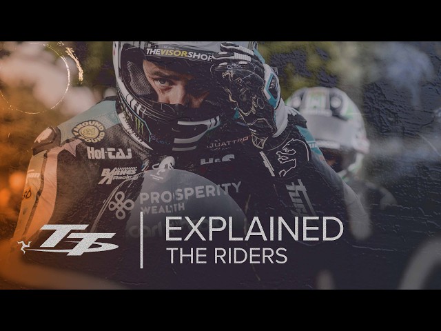 TT Explained: The Riders | Isle of Man TT Races SDDEFAULT Thumbnail