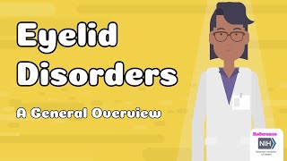 Eyelid Disorders - A General Overview