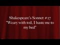 Shakespeare's Sonnet #27: "Weary with toil, I ...