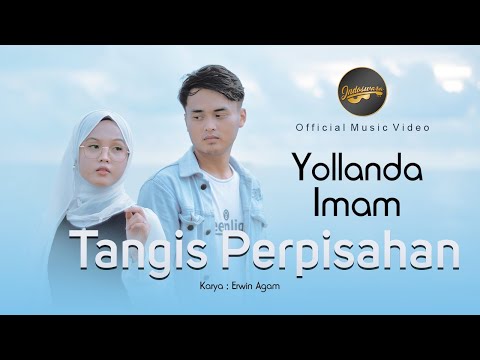 Yollanda & Imam - Tangis Perpisahan (Official Music Video) | Lagu Pop Melayu Terbaru