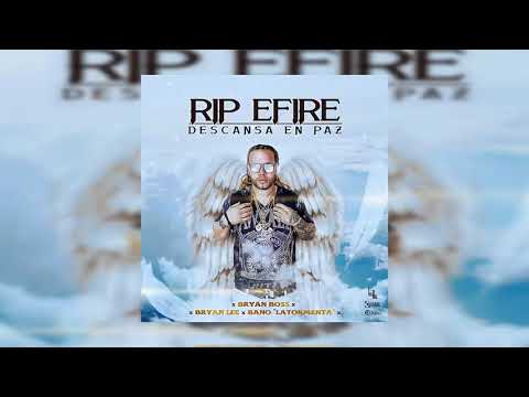 Descansa En Paz (RIP E-Fire) - Bryan Boss Ft. Bryan Lee Y Bano La Tormenta | Audio Oficial