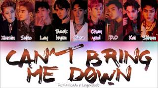 EXO - Can&#39;t Bring Me Down (Rom/Legendado)