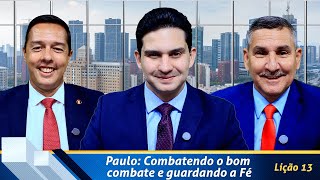 Revista de EBD Betel Dominical 13: Paulo: Combatendo o bom combate e guardando a Fé