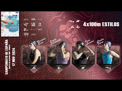 2024 Campeonato de España - 4x100 Estilos - Naiara Eijo, Sofía Carballo, Iria Lemos, Carla Faro