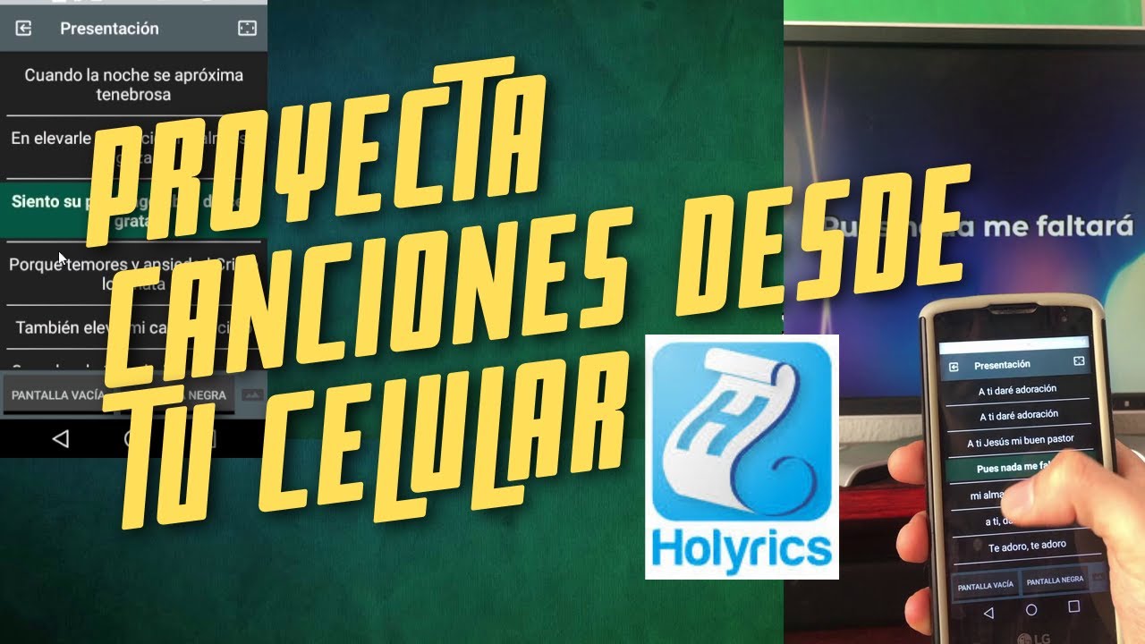 Proyectar Canciones y Biblias desde el Movil - App HOLYRICS