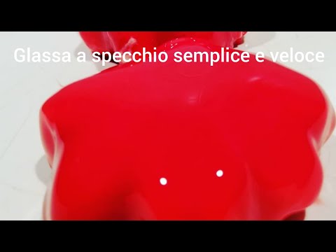 Glassa a specchio Facilissima Fatta in casa