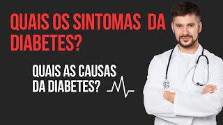 DIABETES - O que é Diabetes? - Diabetes Tipo 2 - Diabetes Mellitus - Sintomas de Diabetes