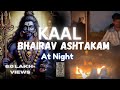 KaalBhairav Ashtakam ️ At Night In Mandir Hanumanji07 Bhairav Ashtakam Trending