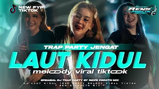 Download lagu DJ LAUT KIDUL TRAP PARTY MELODY VIRAL TIKTOK • REN'S PRDCTN MIX • mp3
