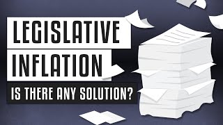 🧾 Legislative Inflation - Is There Any Solution?