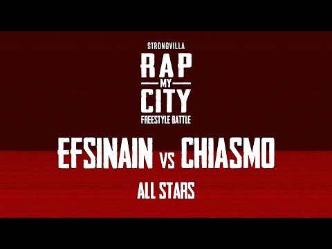 Rap My City ALL STARS - EFSINAIN vs CHIASMO | Contest Freestyle