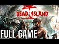 Dead Island - Full Game Walkthrough (No Commentary Longplay)