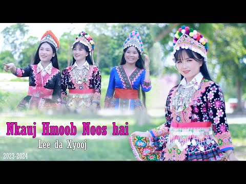 Nkauj hmoob noos hai-Lee da xyooj nkauj tshiab 2023-2024