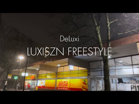 DeLuxi - LUXISZN FREESTYLE (Official Music Video)