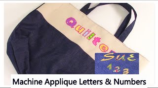 Machine Applique Tutorial For Beginners | Machine Applique Letters and Numbers