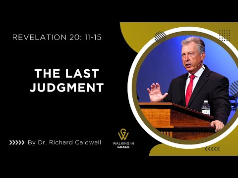 The Last Judgment | Revelation 20: 11-15