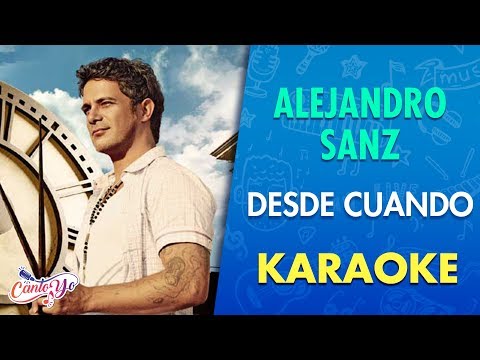 Alejandro Sanz - Desde Cuando (Letra) | CantoYo
