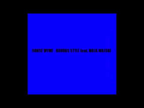 Sonse Wymf - Brudas Style feat. Waja Wajski