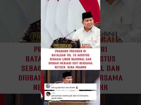 TERNYATA HANYA PRANK?? TGL 18 AGUSTUS DIUBAH MENJADI CUTI BERSAMA