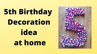 Easy 5th Birthday Decoration idea at home| 5th Birthday ideas | Vivaanya