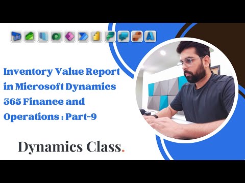 Inventory value report in Microsoft Dynamics 365 Finance and Operations: Part-9