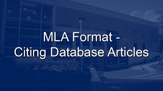 MLA Format - Citing Database Articles