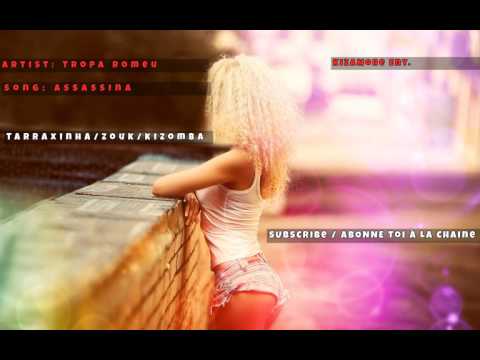 Tropa Romeu - Assassina - Kizomba 2017