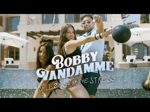 BOBBY VANDAMME 🎈 BALLONS FOR THE STRESS 🎈 [official Video]