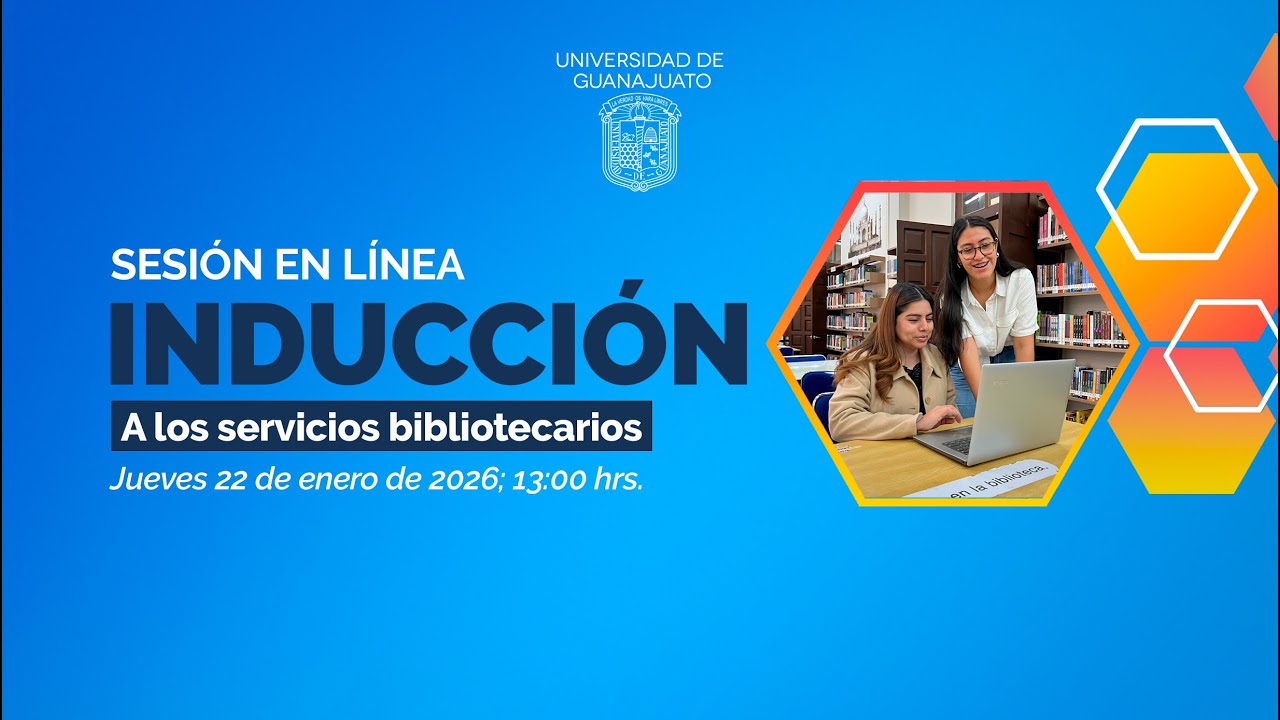 Sesión de inducción en línea a los servicios bibliotecarios(enero-junio 2026)