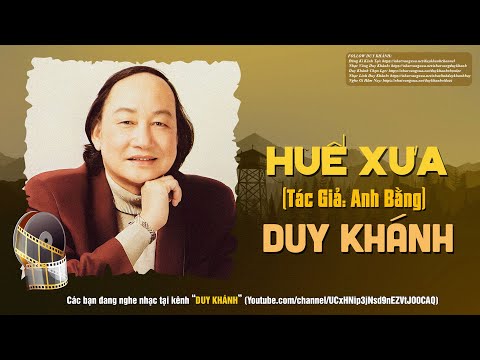 Huế Xưa - Duy Khánh | Tác Giả: Anh Bằng