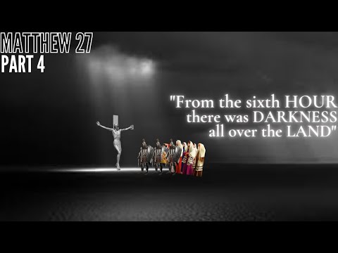Matthew 27 - Pt 4 - Jesus was mocked again - What time exactly was the SIXTH HOUR?